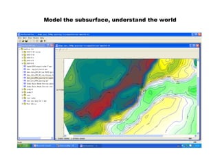 Model the subsurface, understand the world
 
