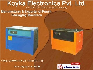 Manufacturer & Exporter of Pouch
      Packaging Machines
 