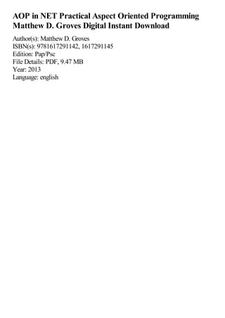 AOP in NET Practical Aspect Oriented Programming Matthew D. Groves | PDF