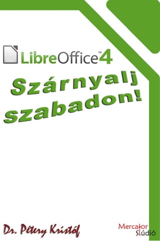 LibreOffice 4
 