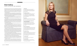 Having grown up in small-town Ontario amid black bears, black flies
and the natural beauty of Toronto’s cottage country, 18-year-old Kim
Lindsay took a leaf out of her family’s book of independence and
loaded up a 32-foot U-Haul, drove out to Calgary with her boyfriend
at the time and set about becoming a paramedic in the shadow of
the Rocky Mountains.
That was the plan at least. Coming up against a scarcity of emergency-
and health-related jobs after her first year at SAIT Polytechnic ran her
off that path and into a finance and investment job until, lo and behold,
a friend mentioned working in oil and gas. She sent out some resumes
and collected two offers from land brokers.
“I got a really good vibe about Britt Land,” Kim recalls of the com-
pany that today is the only woman-led land brokerage of its size in
western Canada.
That vibe has now carried her though 11 years, from starting as a junior
land administrator to her current role as a land operations manager with
responsibilities for client relations, quality assurance and key business
development areas. Her ability to think on her feet, find smart solutions
and meet tight deadlines are qualities that she now shares through inter-
nal training and mentoring.
Kim’s bold and unconventional leadership finds its strength in remain-
ing true to her independent streak.
“Dayna [Morgan, Rising Star class of 2013] has been my mentor. She
does things a certain way, and she’s good at her job, so I followed in her
footsteps, but I’ve always struggled with having to do it like Dayna does,”
Kim says. “So I’ve had to find my own way. This allows me to be a better
leader in a professional environment.”
A quality that comes naturally to Kim and drives her community
involvement is her almost unconditional support for people in times of
need. Consequently, her choice of charities is typically one of those that are
dear to her friends. For example, last year she coordinated an impromptu
Parkinson’s awareness walk in support of Britt Land’s chief executive offi-
cer, Ray Ramsay, as he was admitted for deep brain stimulation surgery
to treat the neurological symptoms of this disease.
Kim helped bring together the Britt Land team with videos of care
and encouragement across the company’s satellite offices, Team Ramsay
T-shirts and red balloons. The office then took to the streets to hand out
tulips and raise awareness and funds for Parkinson’s disease.
Alongside her past support of the Calgary Children’s Hospital, can-
cer walks and the community volunteering work that happens monthly
at Britt Land, Kim is an advocate for those who are sometimes the most
vulnerable in our society.
“Animals are dear to me. Not everybody loves animals. People love
people for the most part,” says Kim, who volunteers at a dog rescue pro-
gram. “Adopting animals is kind of scary because you don’t know their
history. But I want to give them a better story. They deserve a better story.”
Education
Land administration course, Mount Royal
University; continued learning through industry
courses; leadership training and development,
Results Canada
Favourite charities
I will support any cause, whether it’s dear to me
or someone I know. I will participate, donate
or help however I can. This year and last year, I
rescued two dogs and donated to two different
animal organizations.
First job
Other than being surrounded by a family-based
business, my first job by choice was cutting lawns.
If not for your current career, what
would you be doing?
I would be living out west in the mountains
somewhere with my son, fiance and two dogs,
spending as much time outside as possible and/
or travelling to remote destinations around
the world.
Best advice received
You don’t have to do things the same way as your
mentors and leaders have done in the past. Take
what you have learned from them and do it your
way. The best way to teach and lead someone is
to be your true self.
Favourite pastime
Right now, it’s anything a two-and-a-half-year-old
does, and I will do it all day any day. Lucky for us,
that includes some adult-friendly things such as
hiking, camping and other outdoor activities. He
loves the mountains.  
Favourite book
The Four Agreements by Don Miguel Ruiz
Other passions
Anything that takes me outside, whether its
familiar or exploring new things with my family.
I also really love my plants!          
Kim Lindsay
Manager, land operations // Britt Land Services
2016 RISING STARS
38 MAY 2016 | JWNENERGY.COM MAY 2016 | JWNENERGY.COM 39
 