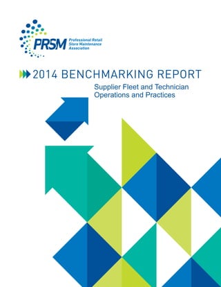 2014 BENCHMARKING REPORT
Supplier Fleet and Technician
Operations and Practices
 