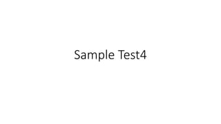Sample Test4
 