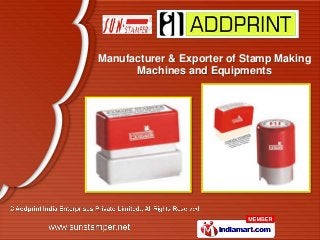 Manufacturer & Exporter of Stamp Making
      Machines and Equipments
 