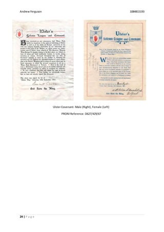 Andrew Ferguson 1084815193
24 | P a g e
Ulster Covenant- Male (Right), Female (Left)
PRONI Reference: D627/429/67
 