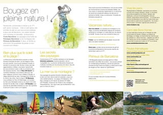 Parc naturel du Cadí-MoixeróParc de la Serralada de Marina Activités nautiques Centelles Lac de Sau
Randonnée, promenades à cheval ou en VTT,
golf, sports nautiques… Voilà un petit aperçu des
activités de plein air que vous pouvez pratiquer
à deux pas de Barcelone. Les cadres naturels
sont nombreux et diversifiés : le littoral de la
Costa Barcelona, les paysages et les forêts de
Paisatges Barcelona ou les montagnes des
Pirineus de Barcelona. À deux, en famille ou
entre amis, les possibilités de passer un bon
moment sont infinies !
Bougez en
pleine nature !
GolfSantJoan
Bien plus que le soleil
et la plage !
Le littoral de la Costa Barcelona propose un large
éventail d’activités de loisirs. Sur les plages et dans
les ports sportifs, vous pouvez pratiquer le kayak, le
windsurf ou encore la voile. De plus, à deux pas des
agglomérations côtières, vous aurez l’opportunité
de vous promener à pied, à vélo ou à cheval au sein
des espaces naturels. Dans le Parc d’El Garraf, les
nombreux itinéraires vous invitent à découvrir des
sites magiques comme le vieux château d’Olivella, le
village abandonné de Jafra, l’ermitage de la Trinitat ou
le chemin des côtes. Dans la région d’El Maresme,
vous profiterez du Parc d’El Montnegre i el Corredor,
du Parc de la Serralada Litoral ou du chemin de ronde
de Sant Pol de Mar. Enfin, la région d’El Penedès vous
propose de splendides itinéraires au cœur des vignobles
à parcourir à pied, à vélo ou en segway.
Les secrets
des paysages
Cyclotourisme et VTT, activités nautiques sur les barrages,
itinéraires pédestres, tourisme équestre, vols en
montgolfière, etc. La province de Barcelone propose une
multitude d’activités pour les amoureux de nature. Vous les
trouverez toutes sur www.barcelonacestbienplus.com.
La mer ou la montagne ?
Des paysages de grande diversité s’étendent depuis
la Serra de Cadí, dans le piémont pyrénéen, jusqu’à la
côte méditerranéenne : les plages d’El Maresme, d’El
Baix Llobregat et d’El Garraf, les plaines d’El Vallès,
d’El Penedès, d’Osona et de l’Anoia ou les montagnes
Prépyrénéennes. Tout cela à deux pas de Barcelone ! Que
peut-on rêver de mieux ?
Vivez les parcs
Représentations théâtrales, spectacles pour enfants,
concerts de musique classique, de jazz, ou de blues,
rencontres de géants et de clowns, danses, arts
plastiques, concours de photographie, foire aux
artisans, observations astronomiques… Le Conseil de la
province de Barcelone vous offre tout cela et bien plus
encore dans le cadre de son programme « Viu el parc »
(Vivez le parc). Consultez l’agenda des activités sur :
www.viuelparc.org
Camí dels Bons Homes
Le Camí dels Bons Homes est un itinéraire qui relie
le sanctuaire de Queralt, à Berga, au château de
Montségur, en Ariège, en empruntant les chemins que
les cathares ou « Bons-Hommes » utilisaient aux XIIIe
et
XIVe
siècles pour fuir les croisades et l’Inquisition. Vous
pouvez faire ce parcours à pied, en VTT ou à cheval.
www.camidelsbonshomes.com
Routes thématiques
Chemin de Saint-Jacques-de-Compostelle
www.camidesantjaume.cat
Chemins de l’Évêque et Abbé Oliba
www.caminsoliba.cat
Els tres monts
www.els3monts.cat
Parc del Garraf
http://parcs.diba.cat/web/garraf
El Maresme
www.costadebarcelonamaresme.cat
El Penedès
www.enoturismepenedes.cat
Dans toute la province de Barcelone, vous pouvez profiter
de l’environnement à travers les itinéraires balisés, que
vous soyez un randonneur expérimenté ou un amoureux
de nature tout simplement désireux de découvrir le
territoire en famille, à deux ou entre amis. Consultez les
itinéraires proposés sur
 http://parcs.diba.cat
Vacances nature...
Avec les enfants : en camping à la montagne ou à la
plage. La province de Barcelone dispose de nombreux
campings en montagne, un cadre idéal pour les séjours
en famille. Trouvez ce qui vous convient le mieux sur :
 www.barcelonaesmoltmes.cat/fr/camping
À deux : qui ne mériterait pas de passer une journée
dans une station balnéaire ?
 www.barcelonaesmoltmes.cat/fr/termalisme
Entre amis : profitez de tous les terrains de golf de
la province de Barcelone et de tous les chemins de
randonnée à pied ou à VTT.
Pirineus de Barcelona
L’Alt Berguedà propose une large gamme d’offres
permettant de profiter de la nature : vous pouvez grimper
sur l’emblématique Pedraforca, admirer les peintures
romanes de Sant Quirze de Pedret ou même dormir dans
les refuges du Parc naturel du Cadí-Moixeró.
 www.barcelonaesmoltmes.cat/fr/pirineusbarcelona
 www.gentcat.cat/parcs/pedraforca
 www.altbergueda.com
Si vous souhaitez découvrir d’autres itinéraires,
visitez le site :
 www.barcelonaesmoltmes.cat/ca/rutesturistiques
14 15
Télécharger notre
application pour
itinéraires touristiques.
 