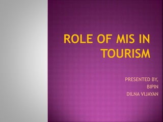Role Of Mis In Tourism