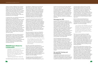 TRANSFORMING DEVELOPMENT PRACTICE
5 6
women to develop a heightened sense of identity,
personhood and self worth that could transform
their lives and communities. PRADAN and Jagori
sought to develop a common understanding of
patriarchy that could translate into action—unleash
women’s leadership potential, enhance awareness
and ability to access their rights, increase political
participation and develop womens’ role as
economic actors and decision-makers within their
households and in the community.
To implement this vision, PRADAN and Jagori had
to find ways to systematically build
conceptual clarity on gender and patriarchy among
PRADAN professionals and rural women. Jagori
worked intensively with PRADAN professionals
engaged in the GEP at the individual, team and
institutional levels; and within the communities
where PRADAN works through training and
ongoing support. This process required PRADAN
teams and rural women to confront structural
gender-based discrimination in their lives and work.
Learning to see through gender sensitive lenses
had a profound impact on PRADAN professionals,
leading to shifts in relationships with their partners,
families and team members and the communities
where they worked.
This partnership models how feminist perspective
building within a well established development
organization can mobilize rural women to address
their concerns in a holistic manner, going beyond
changing the material status of the family to
transforming the status of women. This partnership
also underlines the role that committed men
can play in supporting rural women in holistic
development processes.
PRADAN-Jagori Model for
Collaboration
	 “PRADAN is unique because our
leadership is very widespread. We pilot
approaches and form views over an
extended period. This means, at any
given time many different expectations
coexist at once. The GEP was an
exploratory journey.”
~ PRADAN Programme Director, October 2014
The PRADAN-Jagori partnership was far-reaching
and ambitious. Designed across four states and
eight districts, each with unique contexts, the
GEP could not be a linear process. Instead, it
required the flexibility to unfold at different paces
simultaneously, tailored to the site-specific needs
of rural women, PRADAN teams and individual
professionals. To meet this challenge, PRADAN
and Jagori activated a cyclical process of needs
assessment, site-specific training and ongoing
mentoring and evaluation to provide intensive
training and support to a network of PRADAN
professionals and grassroots women leaders.
To grasp the varied contexts and exposure levels
within the GEP program, Jagori carried out an
intensive six-month assessment of gender needs
with PRADAN team members and at the PRADAN
field sites. The initial Jagori assessment highlighted
a need to deepen understanding of how patriarchy
undermines women’s agency; approach women’s
needs as distinct from the needs of their families;
expand concepts of income generation to encompass
building women’s control over resources and
identities as farmers, producers and workers; and
address the needs of single and other particularly
vulnerable women.
Due to the uniqueness of each one of PRADAN’s
locally driven programs, GEP training had to be
systematic and adaptive, building core concepts
and competencies while accommodating a range of
experience levels among PRADAN professionals
and rural women. As described by Jagori’s Director:
	 “Our challenge was to absorb the visions
of each individual field team. Each
location had its own particularities.
Ultimately, the GEP was actually eight
different projects—the process was so
decentralized.”
Each GEP site had SHGs and Federations at
distinct maturity levels. PRADAN teams were also
comprised of professionals ranging from team
leaders with more than a decade of experience to
apprentices undertaking their first field placements.
PRADAN professionals also had various levels of
experience with the GEP objectives of advancing
gender equality. Some had years of experience
working within teams committed to gender equality
approaches and others began exploring such
initiatives as the GEP unfolded.
The approach evolved by PRADAN and Jagori—
including appointing a management team,
developing and coordinating ongoing site-specific
training and anchoring the GEP within PRADAN
teams—was resource intensive, both financially
and in terms of personnel. PRADAN’s Programme
Coordinator explained that “the travel required
to sustain this process went way over budget, but
this did not deter us.” Committed to the process,
PRADAN and Jagori allocated personnel resources
and raised additional funds to undergird the GEP.
“We allocated the resources we needed from core
funds,” the PRADAN Programme Coordinator
explained. “This shows our level of commitment to
this process.”
Managing the GEP
To steer the GEP, organizational leads from
PRADAN and Jagori formed a management team
that met regularly in order to facilitate simultaneous
innovation, experimentation and scaling and
tracking of gender equality approaches. This
required alignment of two organizations with
very different profiles and styles of operation.
PRADAN is a large rural development organization
working with over 270,000 families in more than
5,000 villages. Jagori is a comparatively small
feminist organization dedicated to feminist research
and knowledge building. It supports women’s
leadership and agency through one-on-one guided
reflection, dialogue, and training. Working from
these distinct perspectives, the PRADAN and Jagori
management team developed strategies that drew
on the strengths of both organizations.
The GEP organizational partnership was not
without its challenges, tensions and resistances. It
required a dedicated management team to keep
multipronged efforts at diverse sites moving
forward. Strategies to resolve tensions, adapt to the
varied needs of PRADAN professionals and rural
women, and track progress included mediation and
feedback mechanisms to ensure that programs ran
smoothly. In 2012 PRADAN hired an independent
consultant to manage and coordinate this complex
process. She was also responsible for biannual
reporting, and participating in developing GEP
training.
Site-specific Training and
Development
To address the nuanced needs of each site on an
ongoing basis, Jagori created a pool of experts
capable of providing targeted, site-specific guidance
to complement foundational orientation workshops
on gender and patriarchy. Resource people were
selected by Jagori’s Director based on “having
grounded feminist perspectives on gender and
rights, the ability to travel to remote areas and
the willingness to be part of an experiment.” This
required resource people with a high level of
commitment. Jagori’s Director explained: “Our
resource people had to be part of a journey that had
no terms of reference,” she explained. The resource
persons also had to have the sensitivity to work
with men from technical background with different
levels of exposure to feminist and gender equality
approaches.
Resource people reported being drawn to
this process by their interest in the gender-
mainstreaming goal of this project and their respect
for PRADAN. One resource person articulated a
commonly held respect among Jagori trainers for
PRADAN’s work with rural women:
	 “I was familiar with PRADAN’s work and
impressed with their overall sensitivity
to people’s issues, their humility and the
commitment by PRADAN male staff
to working with women. Our work was
to unpack and expand ways to build
women’s agency on political and social
issues as well.”
This team of resource people was managed
and coordinated by Jagori’s Director who was
responsible for ensuring collaboration on creative
content development and managing the intricate
logistics of ongoing multi-site training in remote
areas. In order to ensure responsiveness to the
needs of particular teams, Jagori assigned a resource
person to anchor training and development at each
location. The Jagori resource team planned, shared
and reviewed the training and progress every six
months, highlighting what was working well and
identifying problems.
Jagori resource people planned training content
jointly but deliberately did not standardize training
methods so that each trainer could employ their
particular strengths and tailor programming to
the particular needs of each site. This ensured that
high skill level Jagori resource people, feminists
with extensive experience in training and skill
development, had the opportunity to contribute
personal expertise to training materials and ongoing
mentoring. As explained by Jagori’s Senior Project
Associate responsible for coordinating technical
support: “Resource people had ideas that came
from different gender mainstreaming initiatives.”
Through collaborative curriculum development,
 