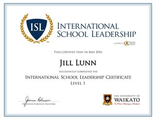 This certifies that in May 2016
Jill Lunn
Level 1
 