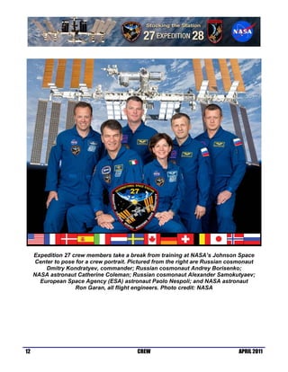 Expedition 28 crew members take a break from training at NASA’s Johnson Space
   Center to pose for a crew portrait. Pictu...