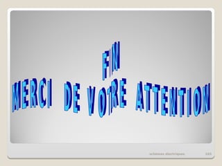 schémas électriques 103
 