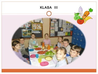 KLASA III

 