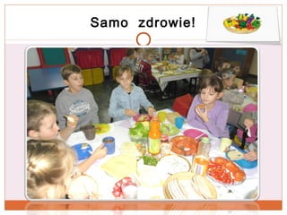 Samo zdrowie!

 