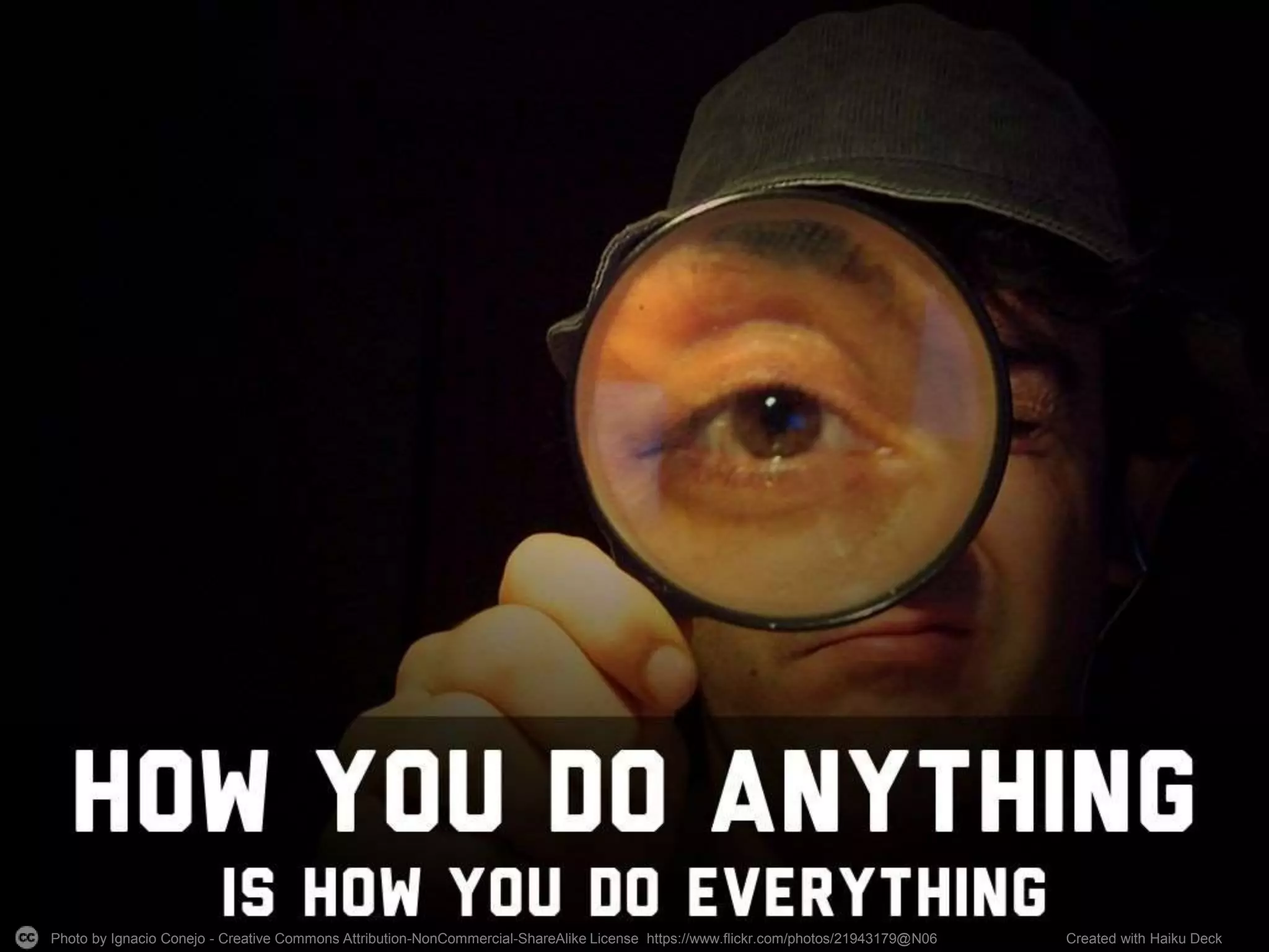 Photo by Ignacio Conejo - Creative Commons Attribution-NonCommercial-ShareAlike License https://www.flickr.com/photos/21943179@N06 Created with Haiku Deck
 