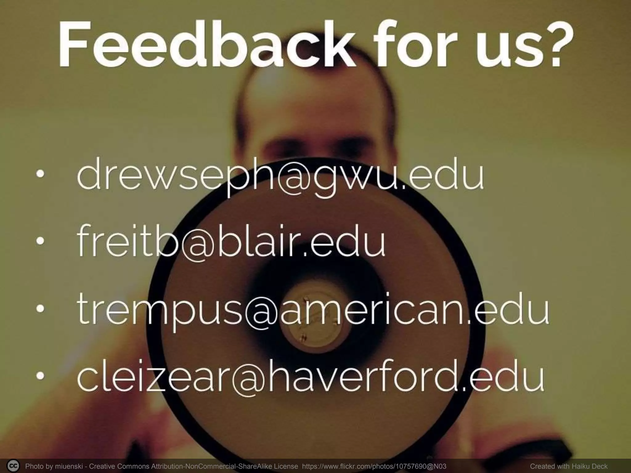 Photo by miuenski - Creative Commons Attribution-NonCommercial-ShareAlike License https://www.flickr.com/photos/10757690@N03 Created with Haiku Deck
 