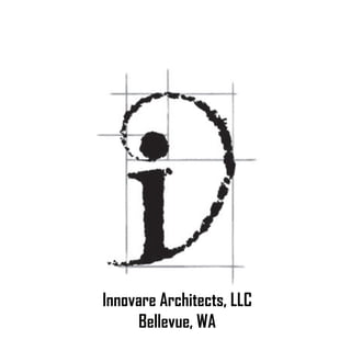 Innovare Architects, LLC
Bellevue, WA
 