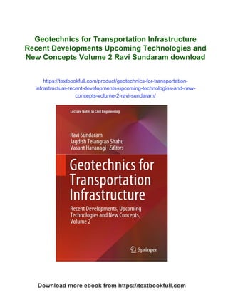 Geotechnics for Transportation Infrastructure Recent Developments ...