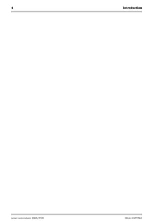 4                               Introduction




Année universitaire 2008/2009    Olivier PANTALE
 