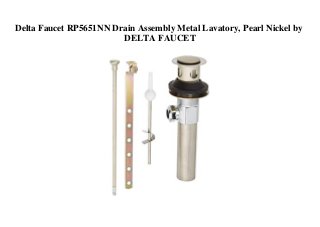 Delta Faucet RP5651NN Drain Assembly Metal Lavatory, Pearl Nickel by
DELTA FAUCET
 