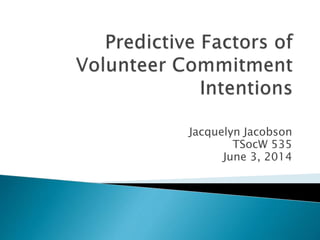 Jacquelyn Jacobson
TSocW 535
June 3, 2014
 