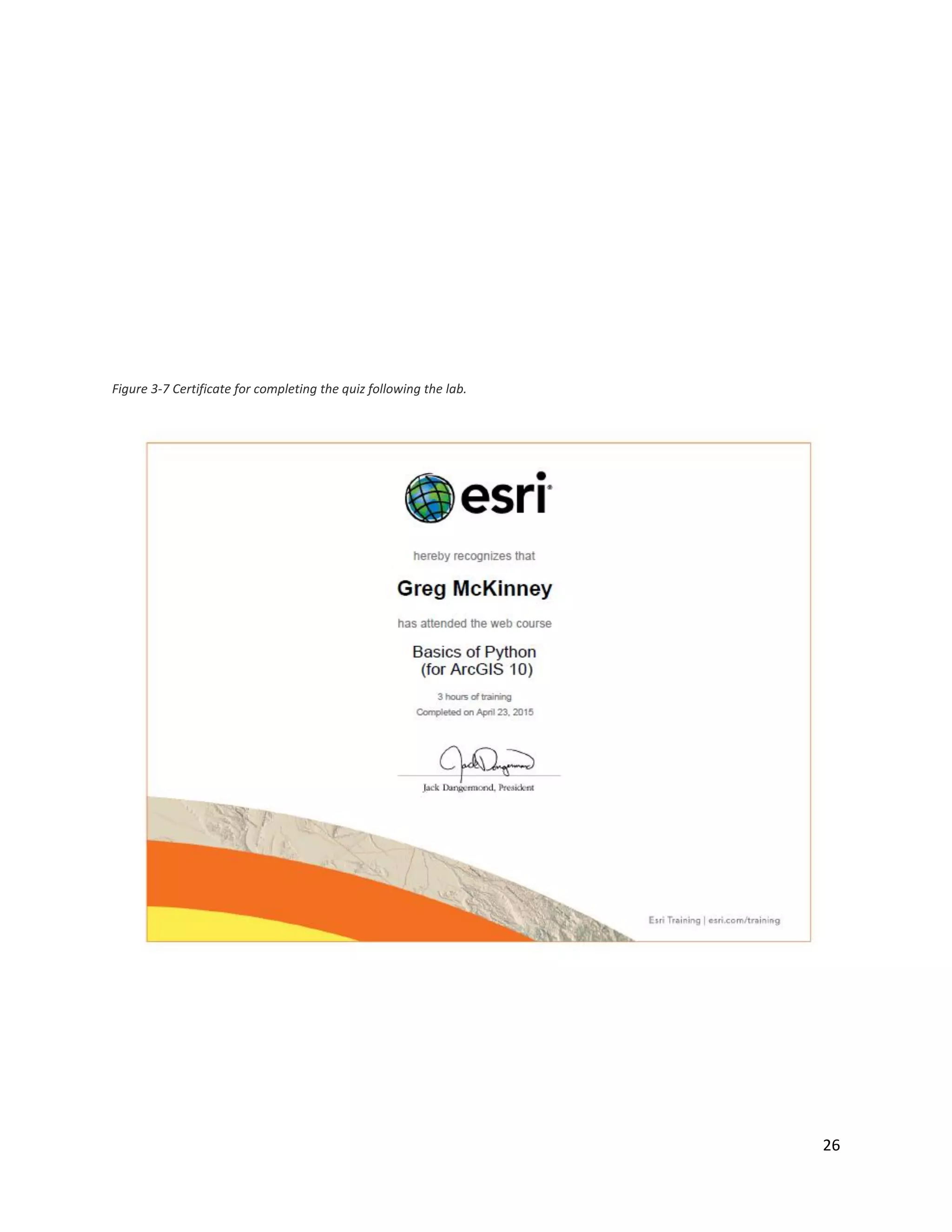 26
Figure 3-7 Certificate for completing the quiz following the lab.
 