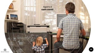 Agora é
com você!
60
 