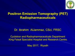 PET - PET Radiopharmaceuticals an Overveiw | PPT