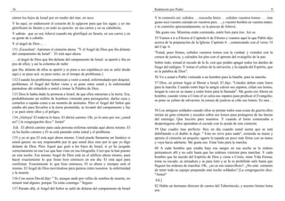 16                                                                                     Redención por Poder                                                               9

entren los hijos de Israel por en medio del mar, en seco.                              Y lo comeréis así: ceñidos. . . (escuche bien) . . .ceñidos vuestros lomos . . . (me
Y he aquí, yo endureceré el corazón de lo egipcios para que los sigan; y yo me         gusto eso) vuestro calzado en vuestros pies. . ., y vuestro bordón en vuestra mano;
glorificaré en faraón y en todo su ejercito. en sus carros y en su caballería;         y lo comeréis apresuradamente; es la pascua de Jehová.
Y sabrán que yo soy Jehová cuando me glorifiqué en faraón, en sus carros y en          Me gusto eso. Mientras están comiendo, estén listo para irse. Así es.
su gente de a caballo.                                                                 55 Vamos a ir a Efesios el Capítulo 6 de Efesios y veamos aquí lo que Pablo dijo
Y el ángel de Dios ,. . .                                                              acerca de la preparación de la Iglesia; Capitulo 6 , comenzando con el verso 14
                                                                                       del Cap. 6.
131 ¡Escuchen!. Aprieten el cinturón ahora. "Y el Angel de Dios que iba delante
del campamento de Israel¨.´ El está aquí ahora.                                        "Estad, pues firmes, ceñidos vuestros lomos con la verdad; y vestidos con la
                                                                                       coraza de justicia, y calzados los pies con el apresto del evangelio de la paz.
. . . el ángel de Dios que iba delante del campamento de Israel. se apartó e iba en
pos de ellos; y así la columna de nube                                                 Sobre todo, tomad el escudo de la fe, con que podáis apagar todos los dardos de
                                                                                       fuego del maligno. Y tomar el yelmo de la salvación, y la espada del Espíritu, que
que iba, delante de ellos se apartó y se puso a sus espaldas,(o sea se salió desde     es la palabra de Dios".
aquí y se puso acá: se puso entre, en el tiempo de problemas.)
                                                                                       56 Ve a usted a Pablo vistiendo a un hombre para la batalla. para la marcha.
132 Cuando los problemas comienzan a venir a usted, enfermedades por doquier,
problemas; el Angel del Señor viene y se pone entre usted y la enfermedad              57 Dios, en primer lugar al liberar a Israel, El dijo: "Ustedes deben estar listos
parándose ahí retándolo a usted a tomar la Palabra de Dios. .                          para la marcha. Cuando estén bajo la sangre calcen sus zapatos, ciñan sus lomos,
                                                                                       tengan la vara en su mano y estén listos para la llamada". Me gusto eso Ahora un
133 Dios le había dado la promesa a Israel, de que ellos entrarían a la tierra. Era,   hombre, cuando viene a Cristo el se calza sus zapatos para predicar el Evangelio;
probablemente un millón de hombres viniendo para perseguirlos. darles caza y           se pone su yelmo de salvación; la coraza de justicia se ciñe sus lomos. Es una . .
cortarlos a espada como a un montón de animales. Pero el Angel del Señor que           .
estaba ahí para llevarlos a la tierra prometida, se levantó del campamento y fue
y se paró entre ellos y el peligro.                                                    58 Los antiguos soldados cuando ellos se ponían todos esas cosas de guerra ellos
                                                                                       tenían un gran cinturón y escudos sobre sus lomos para protegerse de las lanzas
134 ¡Aleluya! El todavía lo hace. El abrirá camino. Oh, yo lo amo por eso ¿usted       del enemigo. Que lección para nosotros. Y cuando el lomo comenzaba a
no? [ la congregaci6n dice:" Amén''                                                    desprotegerse ellos apretaban el escudo con la ayuda de este cinturón.
 Edi . El abrirá camino para cada persona enferma sentada aquí ahora mismo. El         59 Que cuadro mas perfecto. Hoy en día cuando usted sienta que se está
ya ha hecho camino y El se está parando entre usted y el problema.                     debilitando o el diablo le diga: " Esto no sirve para nada", extienda su mano y
135 y yo sé que El está aquí ahora mismo. Usted puede llamarme un fanático si          apriete el cinturón un poquito; agarre la espada un poco más firme con su mano
usted quiere; no soy responsable por lo que usted dice sino por lo que yo digo         y vaya hacia adelante. Me gusta eso. Estar listo para la marcha.
delante de Dios. Pero Aquel que guió a los hijos de Israel, si yo he juzgado           60 A cada hombre que estaba bajo esa sangre en esa noche se le ordeno
correctamente en esa Luz que han visto en esa fotografía. Creo que la han puesto       permanecer allí y no salir hasta que las ordenes vinieran para marchar. Y cada
en esta noche. Ese mismo Angel de Dios está en el edificio ahora mismo, para           hombre que ha nacido del Espíritu de Dios y viene a Cristo, tiene Vida Eterna;
hacer exactamente lo que Jesús hizo entonces en ese día. El está aquí para             toma su escudo, su armadura y se para listo y se Ie es prohibido salir hasta que
confirmar. Exactamente lo que hizo entonces, El es ahora y siempre será el             lleguen las ordenes de marchar. Oh, ¿no es eso maravilloso?. ¿No está contento
mismo. El Angel de Dios moviéndose para pararse entre nosotros la enfermedad           de tener todo su equipo preparado esta noche soldados? [La congregación dice:
y la muerte.                                                                           "Amen"
136 Con razon David dijo: " Si, aunque ande por valles de sombra de muerte, no         Ed.]
temeré mal alguno; porque Tú estás conmigo." Seguro
                                                                                       82 Había un hermano director de cantos del Tabernáculo, y nuestro himno lema
137 Parado allá, el Angel del Señor se salió de delante del campamento de Israel       era:
 