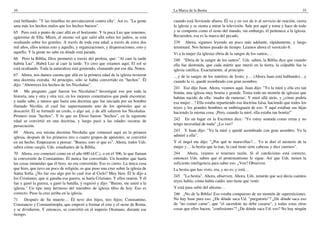 10                                                                                   La Marca de la Bestia                                                         35

está brillando: "Y las tinieblas no prevalecieron contra ella". Así es. "La gente    cuando está lloviendo afuera. Él va y en vez de ir al servicio de oración, cierra
ama más los hechos malos que los hechos buenos".                                     la iglesia y se sienta a mirar la televisión. Sale por aquí y toma y hace de todo
65 Pero está a punto de caer allá en el horizonte. Y la poca Luz que tenemos,        y se comporta como el resto del mundo, sin embargo, él pertenece a la iglesia.
agárrense de Ella. Miren, el mismo sol que salió allá sobre los judíos, se está      Recuerden, esa es la marca del pecado.
ocultando sobre los gentiles. A través de toda esta edad, a través de estos dos      239 Ahora, sigamos leyendo un poco más adelante, rápidamente, y luego
mil años, ellos tenían esto y aquello, y organizaciones, y dispensaciones, esto y    terminaré. Nos hemos pasado de tiempo. Leamos ahora el versículo 6.
aquello. Y la gente no sabe en dónde está parada.                                    Vi a la mujer (la iglesia) ebria de la sangre de los santos,…
66 Pero la Biblia, Dios prometió a través del profeta, que: "Al caer la tarde        240 "Ebria de la sangre de los santos". Uds. saben, la Biblia dice que cuando
habría Luz". Habrá Luz al caer la tarde. Yo creo que estamos aquí. El sol se         ella fue destruida, que cada mártir que murió en la tierra, la culpable fue la
está ocultando. Toda la naturaleza está gimiendo, clamando por ese día. Noten.       iglesia católica. Exactamente, al principio.
67 Ahora, nos damos cuenta que allá en la primera edad de la iglesia tuvieron        …y de la sangre de los mártires de Jesús; y… (Ahora Juan está hablando)…y
una doctrina extraña. Al principio, sólo se había convertido en "hechos". Él         cuando la vi, quedé asombrado con gran asombro.
dijo: "Aborreces los hechos de los Nicolaítas".
                                                                                     241 Eso dijo Juan. Ahora, veamos aquí. Juan dijo: "Yo la miré y ella era tan
68 Me pregunto ¿qué fueron los Nicolaítas? Investigué eso por toda la                bonita, una iglesia muy bonita y grande. Tenía todo un montón de iglesias que
historia, una y otra y otra vez, en los mejores comentarios que pude encontrar,      habían nacido de ella: 'madre de rameras'. Y miré allá atrás, y ¿cómo podría
y nadie sabe, a menos que fuera una doctrina que fue iniciada por un hombre          esa mujer…? Ella estaba repartiendo esa doctrina falsa, haciendo que todos los
llamado Nicolás, el cual fue supuestamente uno de los apóstoles que se               reyes y los grandes hombres se embriagasen de eso. Y aquí estaban sus hijas
descarrió. Él se formuló un credo, o algo así, y de allí salieron los Nicolaítas.    haciendo la misma cosa. ¡Pero, cuando la miré, ella estaba tan bonita!"
Primero eran "hechos". Y lo que en Efeso fueron "hechos", en la siguiente
edad se convirtió en una doctrina, y luego pasó a las edades oscuras de              242 En un lugar en la Escritura dice: "Yo estoy sentada como reina y no
persecución.                                                                         tengo necesidad de nada" ¿Lo ven?
69 Ahora, esa misma doctrina Nicolaíta que comenzó aquí en la primera                243 Y Juan dijo: "Yo la miré y quedé asombrado con gran asombro. Yo la
iglesia, después de los primeros tres o cuatro grupos de apóstoles, se convirtió     admiré a ella".
en un hecho. Empezaron a pensar: "Bueno, esto sí que es". Ahora, todos Uds.          Y el ángel me dijo: "¿Por qué te maravillas?… Yo te diré el misterio de la
saben cómo surgió, Uds. estudiantes de la Biblia.                                    mujer y… la bestia que la trae, la cual tiene siete cabezas y diez cuernos".
70 Ahora, eso comenzó como en el año 600 (d.C.), o en el 306, lo que llaman          244     Ahora, veamos si tenemos razón. Si el catolicismo está correcto,
la conversión de Constantino. Él nunca fue convertido. Un hombre que haría           entonces Uds. saben que el protestantismo le sigue. Así que Uds. tienen la
las cosas inmundas que él hizo, no era convertido. Eso es cierto. La única cosa      suficiente inteligencia para saber eso. ¿Ven? Observen.
que hizo, que tuvo un poco de religión, es que puso una cruz sobre la iglesia de     La bestia que has visto, era, y no es; y está…
Santa Sofía. ¿No fue eso algo por lo cual irse al Cielo? Muy bien. Él le dijo a
                                                                                     245 "La bestia". Ahora, observen. Ahora, Uds. notarán que acá decía cuántos
los Cristianos, que si ganaba esa guerra, se haría Cristiano. Y ellos oraron. Y él
                                                                                     reyes había; cómo había caído; uno tiene que venir.
fue y ganó la guerra, o ganó la batalla, y regresó y dijo: "Bueno, me uniré a la
iglesia." Un tipo muy hermoso del miembro de iglesia tibio de hoy. Eso es            Y está para subir del abismo…
correcto. Puso la cruz arriba en la iglesia.                                         246 ¡No de la Biblia! Eso estaba compuesto de un montón de supersticiones.
71 Después de Su muerte… ÉI tuvo dos hijos, tres hijos; Constantino,                 No hay base para eso. ¿De dónde saca Ud. "purgatorio"? ¿De dónde saca eso
Constancio y Constantinopla, que empezó a formar el este y el oeste de Roma,         de "no comer carne", que "el sacerdote no debe casarse", y todas estas otras
y se dividieron. Y entonces, se convirtió en el imperio Otomano, durante ese         cosas que ellos hacen, "confesiones"? ¿De dónde saca Ud. eso? No hay ningún
tiempo.
 