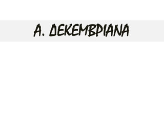 Α. ΔΕΚΕΜΒΡΙΑΝΑ
 