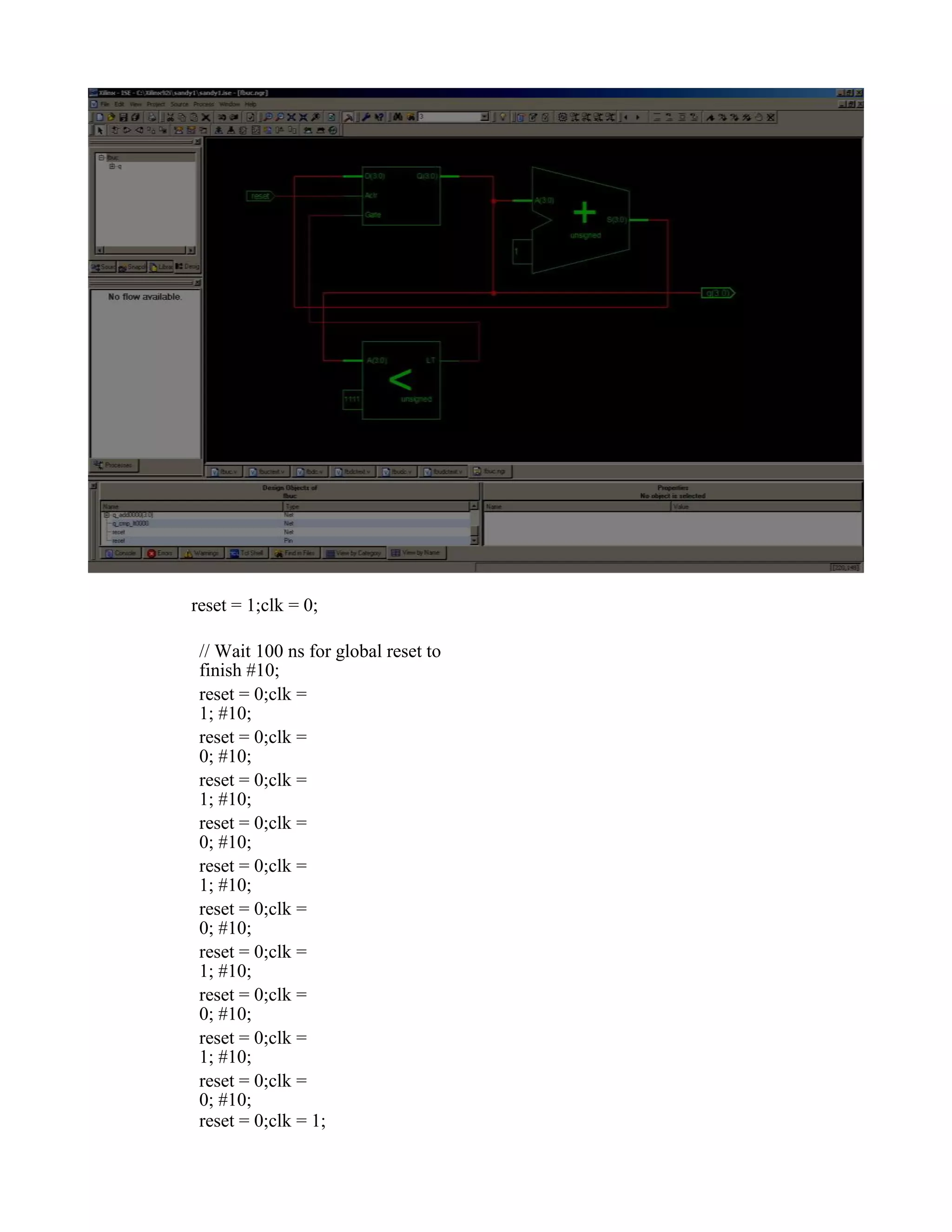 reset = 1;clk = 0; // Wait 100 ns for global reset to finish #10; reset = 0;clk = 1; #10; reset = 0;clk = 0; #10; reset = 0;clk = 1; #10; reset = 0;clk = 0; #10; reset = 0;clk = 1; #10; reset = 0;clk = 0; #10; reset = 0;clk = 1; #10; reset = 0;clk = 0; #10; reset = 0;clk = 1; #10; reset = 0;clk = 0; #10; reset = 0;clk = 1; 
