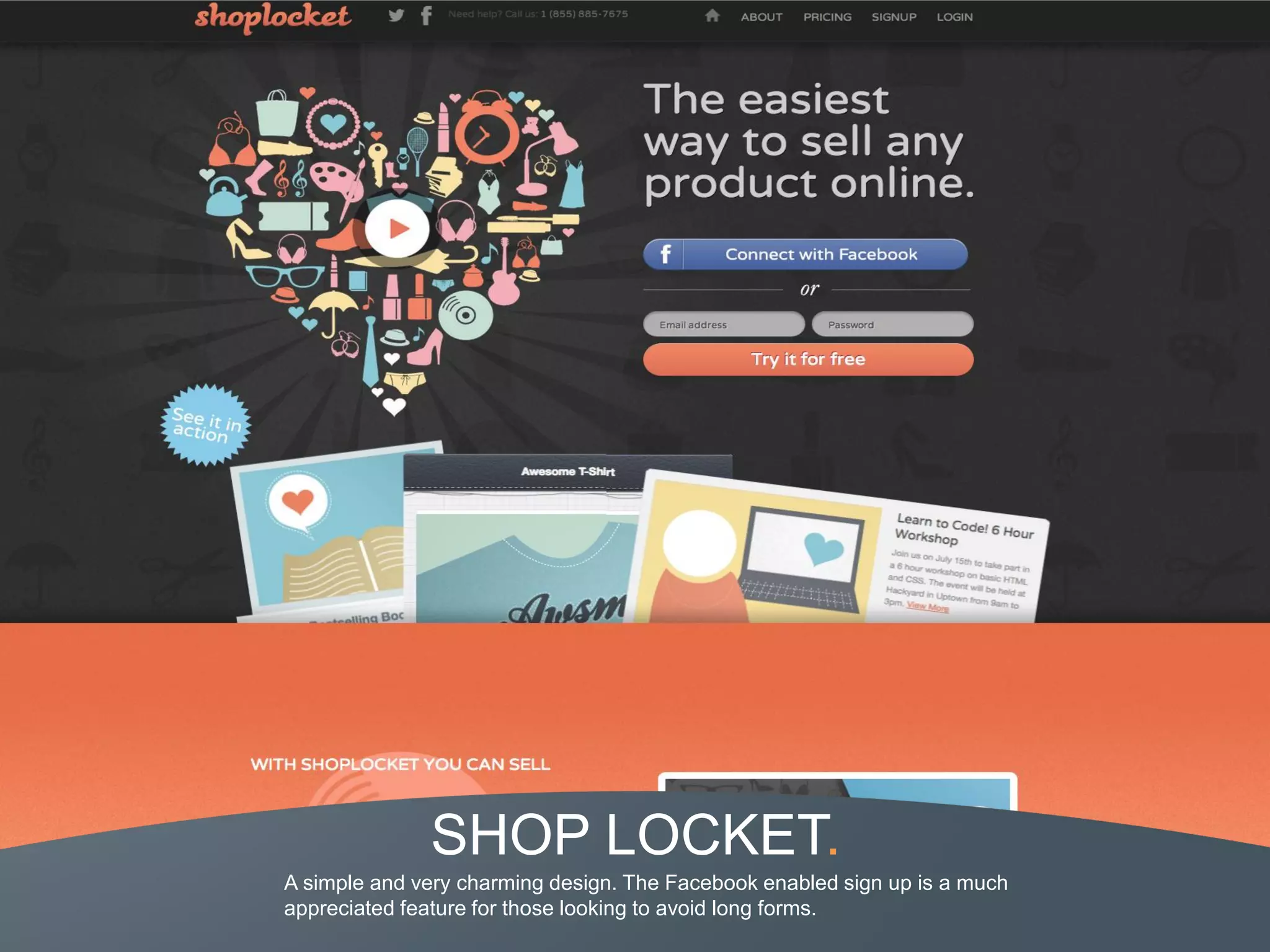 SHOP LOCKET.
A simple and very charming design. The Facebook enabled sign up is a much
appreciated feature for those looking to avoid long forms.
 