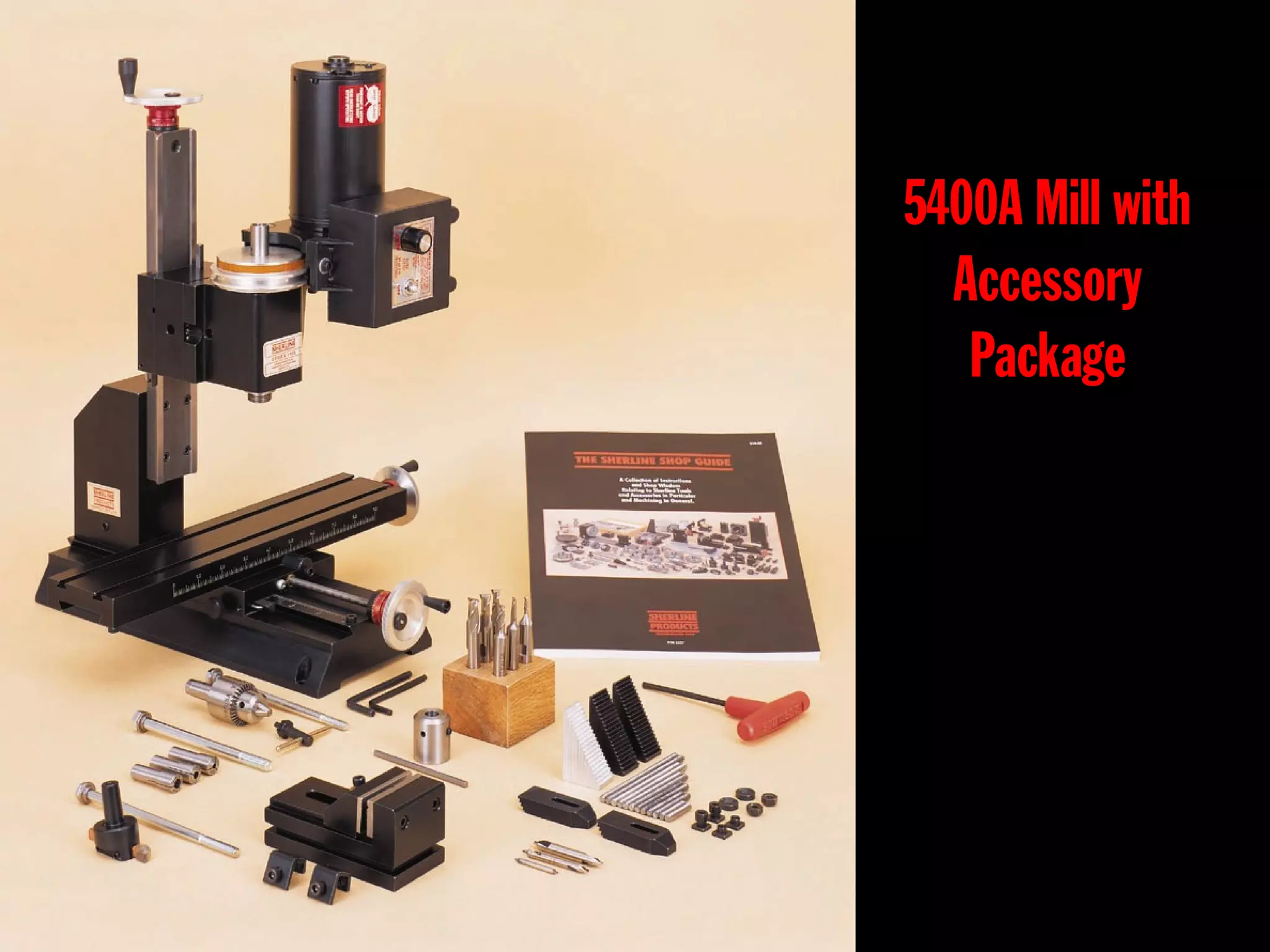 5400A Mill with
Accessory
Package
 