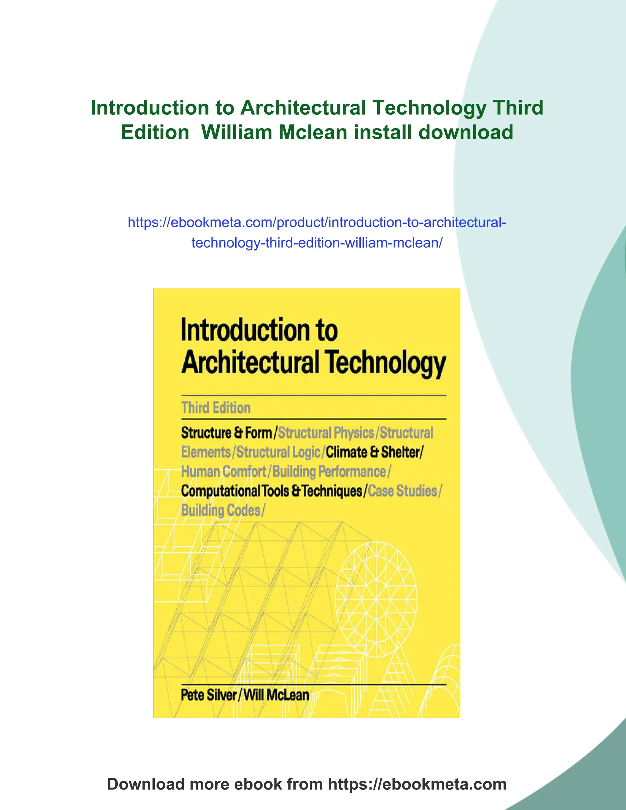 Introduction to Architectural Technology Third
Edition William Mclean install download
https://ebookmeta.com/product/introduction-to-architectural-
technology-third-edition-william-mclean/
Download more ebook from https://ebookmeta.com
 