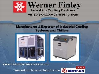 Manufacturer & Exporter of Industrial Cooling
           Systems and Chillers
 