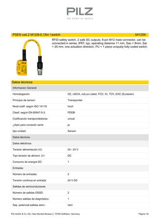 PSEN cs4.2 M12/8-0.15m 1switch 541259
RFiD safety switch, 2 safe SC outputs, 8-pin M12 male connector, can be
connected in...
