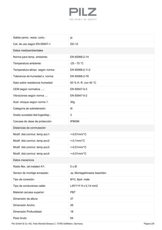 Salida semic. resist. corto.: ja
Cat. de uso según EN 60947-1: DC-12
Datos medioambientales
Norma para temp. ambiente: EN ...