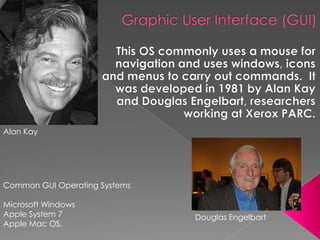 NetworksOperating  SystemsAn operating system (OS) is the software program that is installed in computers, cell phones, game consoles and web servers.  The OS manages the hardware of the computer and allows the computer to act in predictable ways. 