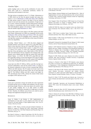 Getachew Tafere ISSN 2278 - 1145
Int. J. Int Sci. Inn. Tech. Vol. V, Iss. 4 pg 12- 14. Page 14
quality roughage such as straw and the combination of cactus with
cereal straw could be a nutritionally satisfactory solution for
maintaining small ruminants in arid zones.
The high calcium to phosphorus ratio (17:1) (Tikaba Gebremariam et
al 2006) which was far from the general accepted safe range ratio,
which is 1:1 to 2:1 (McDonald et al 2002). Ben Thlija (1987) attributed
the high calcium content of cactus to the high Ca but low moisture
content of arid soils that promotes the accumulation of high levels of
Ca in cactus. Calcium accumulates in plants during period of drought,
but reduces in concentration when the soil moisture is high; on the
other hand phosphorus appears to be present in higher concentrations
when the rainfall is high (McDonald et al 2002).
The low fiber content of cactus relative to the fiber content in the basal
feed (Tikaba Gebremariam etal.,2006) was comparable with the results
of Mengistu (2001) and Ben Salem and Nefzaoui 2002) who reported
NDF content of 241 and 255 g/kgDMin cactus, respectively. Forages
with high fiber contents have poor DMI due to their rumen fill effect as
well as low digestibility.
According (Daniel Tadesse et al 2014) the dried, chopped and
grounded spineless cactus had CP content of 61.3 g/kg DM (Table 1)
which is lower than that of the hay (67.5 g/kg DM). However, the CP
content of each of the treatment feeds is cactus +A. saligna 82.3, cactus
+A. robusta 127.9, cactus +S. sesban 185.7 g/kg DM is much higher
than that of hay and spineless cactus. High content of OM, NDF and
ADF were determined in the hay compared to the treatment feeds. The
spineless cactus cladode (pads) has high ash content (280.5 g/kg DM)
(Daniel Tadesse et al 2014). The NDF (387.6 g/kg DM) and ADL
(48.9 g/kg DM) contents of cactus pad obtained in this study are higher
than 289 and 40 g/kg DM; however, the ADF content (199.9 g/kg DM)
is lower than 219 g/kg DM reported by (Amare D et al 2009)
Cactus had a low DM, CP, NDFom, ADFom, and ADL, but high non-
structural carbohydrates, water and ash contents (Table 1). Contrary to
the chemical composition of cactus, tef straw contained high NDFom,
ADFom and ADL fractions. The CP content of tef straw used in this
study was relatively high for the kind of feed. The oil seed cakes had
high CP. The NDFom, ADFom and ADL contents were higher for
NSC and relatively lower in PNC, whereas the content of ether extract
was higher in PNC and lower in CSC.
Conclusion
Cactus pear is presented as forage and satisfies the water requirement
of animals and thus serves to mitigate water problems in the dry season
and during drought. Moreover, cactus may improve the nutritive value
of poor quality roughage due to its high content of soluble
carbohydrates. It may promote reasonable live weight gain in livestock
fed diet. Therefore, the different cactus browse mix could be used as
strategic feed supplements during the dry season.
REFERENCES
Amare D, Melaku S and Berhane G 2009 Supplementation of
isonitrogenous oil seed cakes in cactus (Opuntia ficus-indica)–tef straw
(Eragrostis tef) based feeding of Tigray Highland sheep, Anim. Feed Sci.
Technol, 148 (2-4), 214-226.
Barbera G 1995 History, economic and agro-ecological importance. In:
Barbera, G., Inglese, P., Pimienta, B.Z. (Eds.), Agro-ecology, Cultivation
and Uses of Cactus Pear. FAO Plant Production and Protection Paper 132,
FAO Rome, Italy, pp. 1–8.
Ben Salem H, Nefzaoui A, Abdouli H and Ørskov ER 1996 The effect of
increasing level of spineless cactus (Opuntia ficus-indica var-intermis) on
intake and digestion by sheep given straw based diet. Record 203 of 217-
CAB Abstracts 1/96-10/96.
Daniel Taddesse, Solomon Melakub and Yoseph Mekasha 2014 Effect of
Supplementation of Cactus and Selected Browses Mix on Feed Utilization
of Somali Goats. American Scientific Research Journal for Engineering,
Technology, and Sciences, 2313-4402
Firew Tegegne1, Peters KJ and Kijora C 2008 Current Uses of Cactus Pear
(Opuntia ficus-indica) as Forage in Northern Ethiopia and Farmers’
Indigenous Knowledge on its Utilisation, 1607-3835.
Griffith M.P 2004 The origins of an important cactus crop, Opuntia ficus-
indica (Cactaceae): New molecular evidence. Amer. J. Bot, 91(11): 1915–
1921.
Habtu L 2005 Cactus in southern Tigray: Current status, potential uses,
utilization and threat. M.Sc. Thesis, Addis Ababa University.
Haile M, Belaye T 2002 Current and Potential Use of Cactus in Tigray,
Northern Ethiopia. Acta Hort. 581.
McDonald P, Edwards RA, Greenhalgh JFD and Morgan CA 2002 Animal
Nutrition, sixth ed. Pearson Educational Limited, Harlow, UK.
Melaku G 1997 Production Systems of Opuntia in Tigray. In Mintesinot
Behailu and Firew Tegegne. Proceedings of the International Workshop on
"Opuntia in Ethiopia: state of knowledge in Opuntia Research". Jointly
organized by Mekelle University College and Wiesbaden Polytechnic
(Germany), held at Mekelle on February 23-27, 1997. PP. 41-49.
Mengistu W 2001 Prickly pear cactus (Opuntia ficus-indica) as feed to
ruminants. MSc Thesis presented to Swedish University of Agricultural
Sciences, Uppsala, Sweden, and 88p.
Nefzaoui A, Chermiti A, Ben Salem H 1993 Spineless cactus (Opuntia
ficus-indica var-intermis) as a supplement for treated straw. In: Nikolaidis,
A., Papanastasis, V. (Eds.), Management of Mediterranean Shrub Lands and
Related Forage Resources. FAO, Rome, pp. 130–133.
Nefzaoui A, Ben Salem H 1996 Nutritive value of diets based on spineless
cactus (Opuntia ficus-indica varintermis) and Atriplex (Atriplex
nummularia). In: Native and Exotic Fodder Shrubs in Arid and Semi-Arid
Zones, Regional Training Workshop, Tunisia, 27 October–2 November.
Russell CE, Felker P 1987 The prickly pear (Opuntia spp., Cactaceae): a
source of human and animal food in semi-arid regions. Econ. Bot. 41, 433–
445.
SAERT (Sustainable Agriculture and Environmental Rehabilitation in
Tigray) 1994. Cactus fruit development project survey report. Mekelle,
Ethiopia.
Sirohi SK , Karmis SA, Misra AK 1997 Nutrient intake and utilization in
sheep fed with prickly pear cactus. Arid Environ, 36: 161–166.
Tikabo G, Solomon M. and Alemu Yami 2006 Effect of Wilting of cactus
pear (Opuntia ficus-indica) on feed utilization in sheep. Trop. Sci, 46(1),
000-000.
http://www.ijiit.net
 