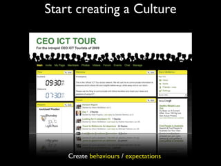 Start creating a Culture




    Create behaviours / expectations
 