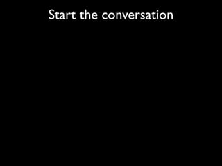Start the conversation
 
