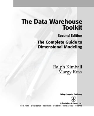 The data warehouse toolkit the complete guide to dimensional modeling ...