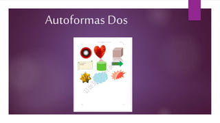 Autoformas Dos
 