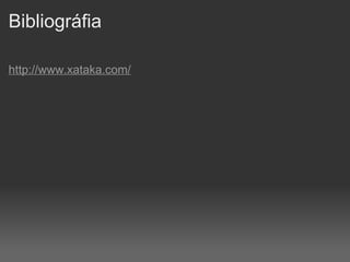 Bibliográfia http://www.xataka.com/ 