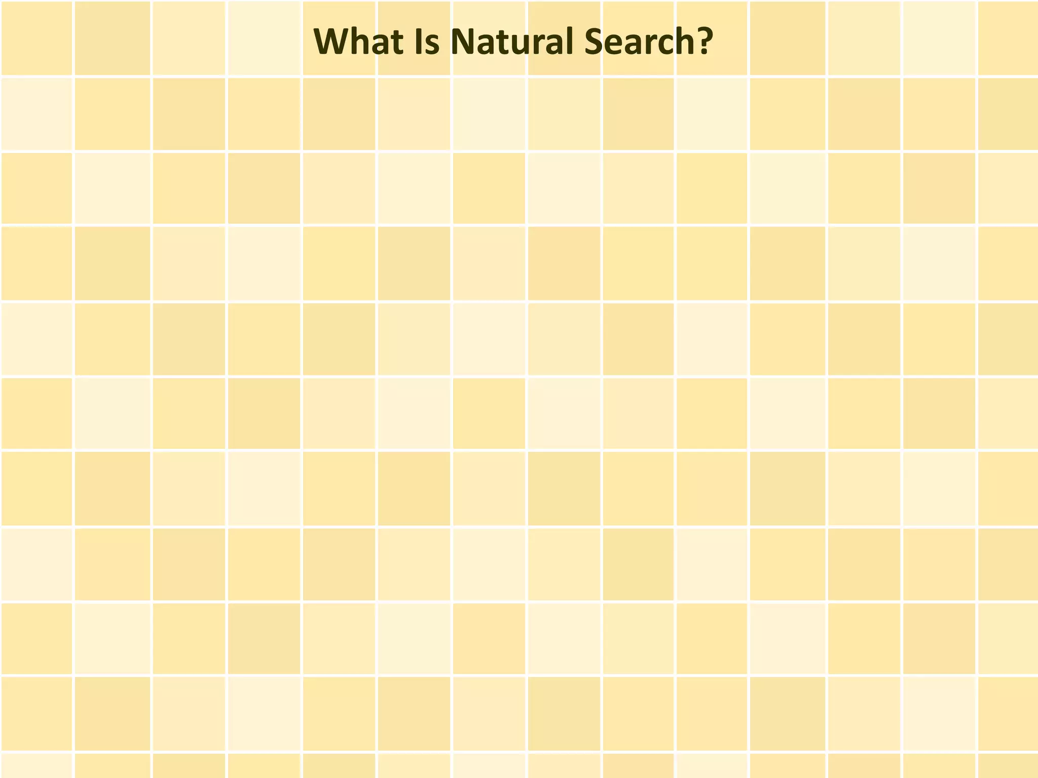What Is Natural Search?
 