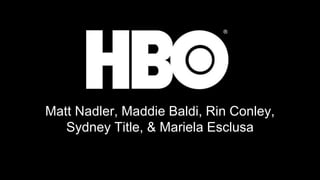 Matt Nadler, Maddie Baldi, Rin Conley,
Sydney Title, & Mariela Esclusa
 