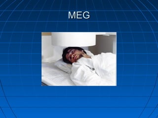 MEGMEG
 