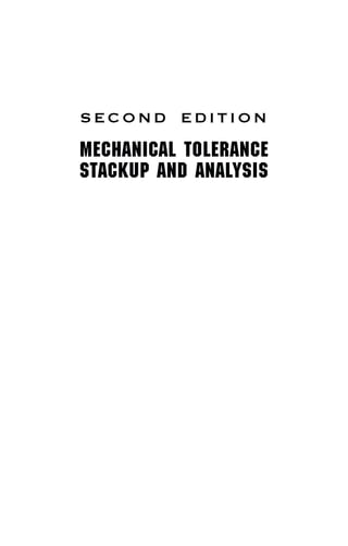 Mechanical Tolerance Stackup and Analysis 2nd Edition Bryan R. Fischer ...