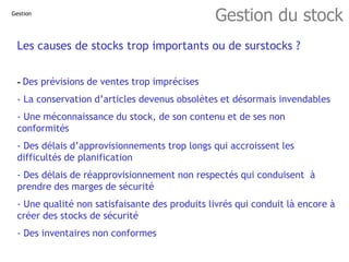 Les caractéristiques des niveaux de stocks : vue d’ensemble
Gestion du stock
Gestion
Délai d’obtention et
Délai de sécurit...
