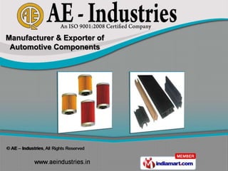 Manufacturer & Exporter of
 Automotive Components
 